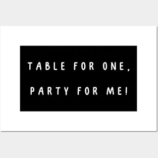 Table for one, party for me! Singles Awareness Day Posters and Art